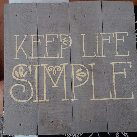 Keep Life Simple Sign - Picture 1 of 2